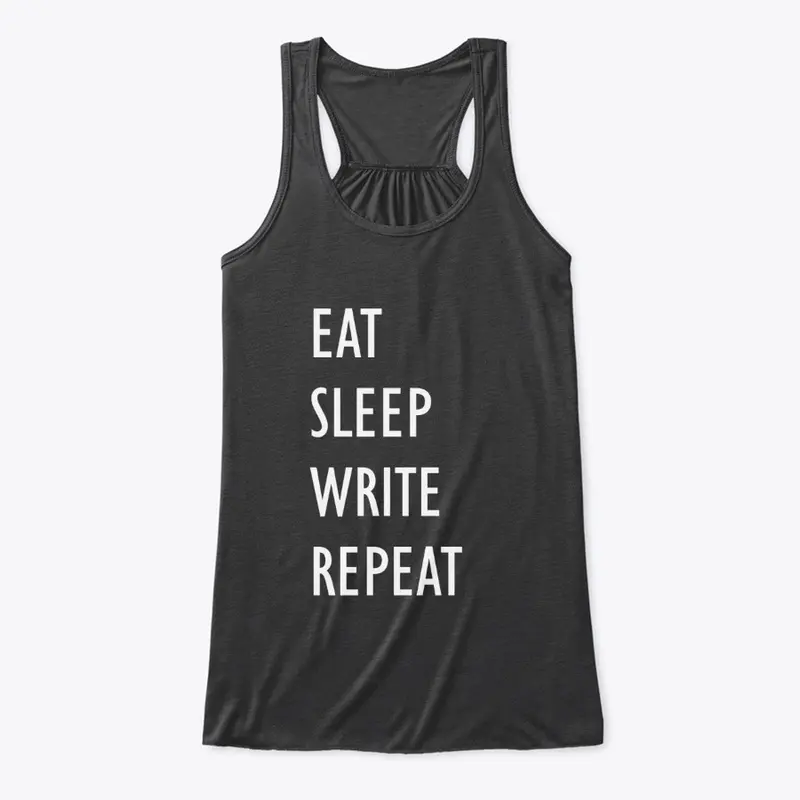 Eat Sleep Write Repeat