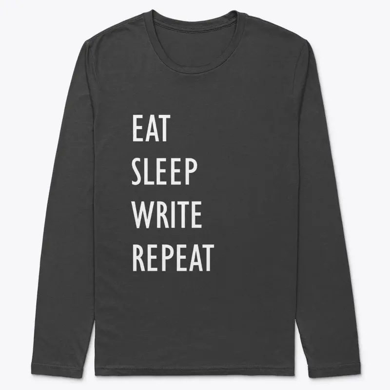 Eat Sleep Write Repeat